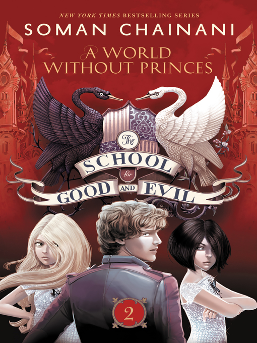 Soman Chainani创作的A World Without Princes作品的详细信息 - 可供借阅